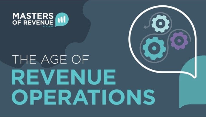 Banner image that says Masters of Revenue by Clari: The Age of Revenue Operations