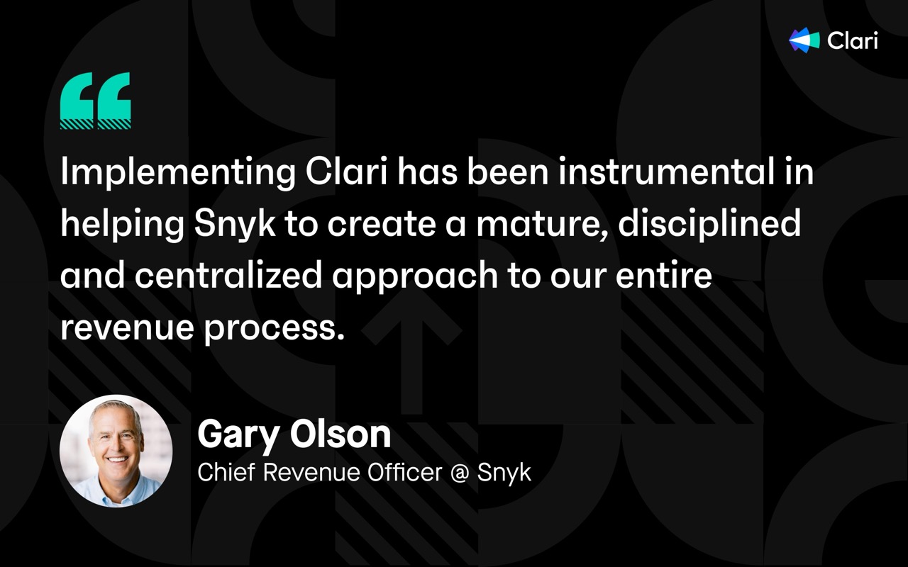 Implementing Clari has been instrumental in helping Snyk to create a mature, disciplined and centralized approach to our entire revenue process quote block