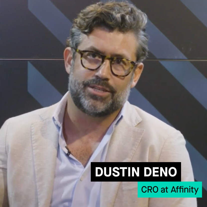 Dustin Deno, CRO at Affinity